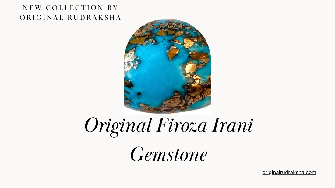 The Healing Powers of Firoza Irani Gemstone